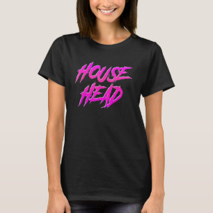 Househead - House Music EDM House Head DJ T-Shirt