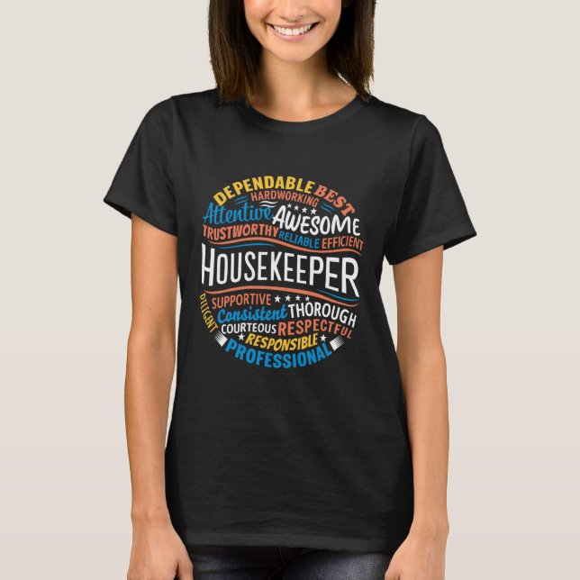 Housekeeper Gifts Funny Housekeeping Week Apprecia T-Shirt (Front)