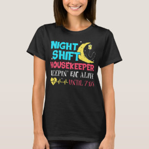 Housekeeper  T-Shirt