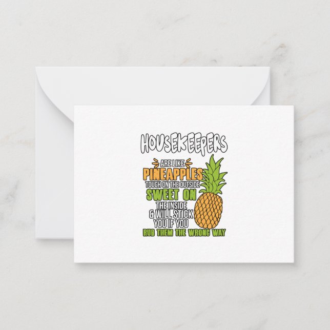 Housekeepers Are Like Pineapples. Card (Front)