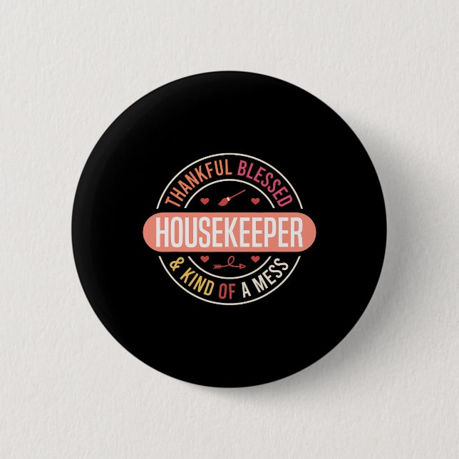 Housekeeping Appreciation Week Environmental Servi 6 Cm Round Badge (Front)