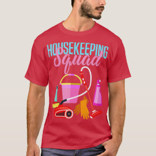 Housekeeping Cleaning Housekeeper Housewife Spring T-Shirt