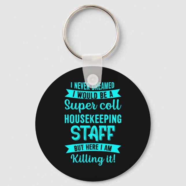 Housekeeping Staff Housekeeper Cleaning Lover Grap Key Ring (Front)