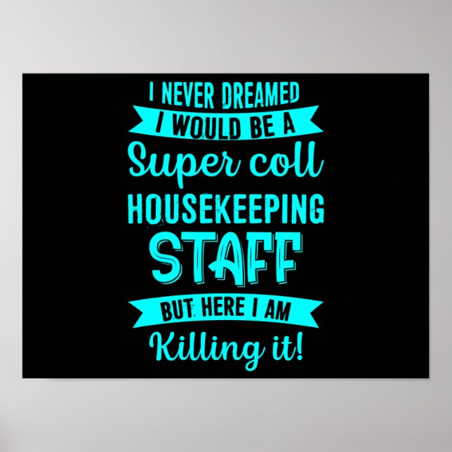 Housekeeping Staff Housekeeper Cleaning Lover Grap Poster (Front)