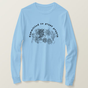 Houseplant Growth Humour T-Shirt