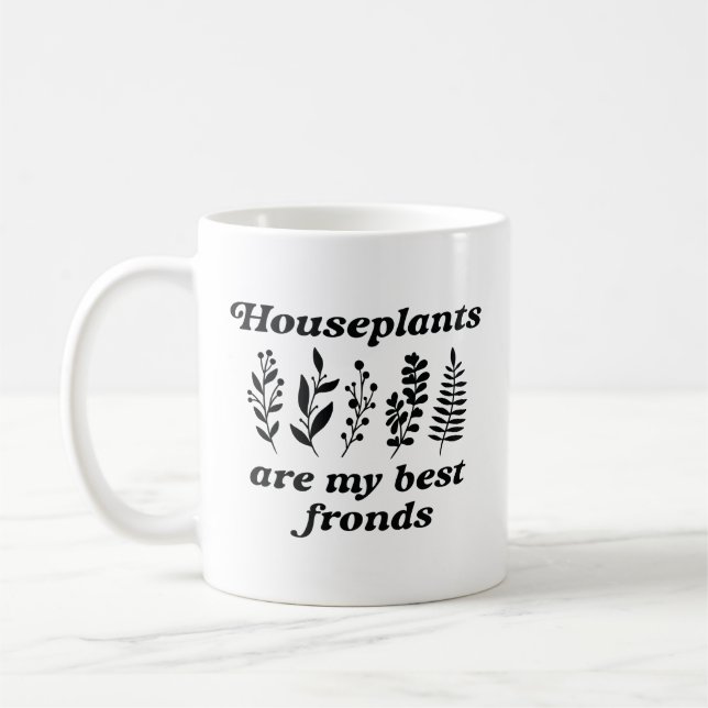 Houseplants Are My Best Frond Coffee Mug (Left)