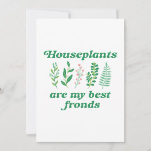 Houseplants Are My Best Frond Thank You Card