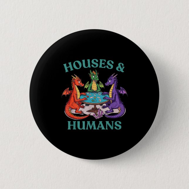 Houses And Humans Dragon Tabletop Rpg Fantasy Paro 6 Cm Round Badge (Front)