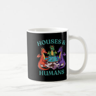 Houses And Humans Dragon Tabletop Rpg Fantasy Paro Coffee Mug