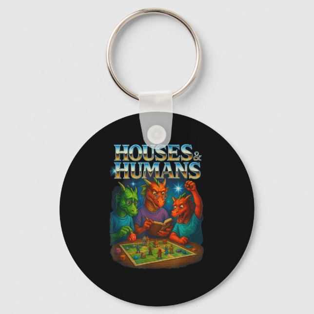Houses And Humans Funny Gaming Rpg Gamers Men Wome Key Ring (Front)