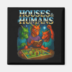 Houses And Humans Funny Gaming Rpg Gamers Men Wome Magnet