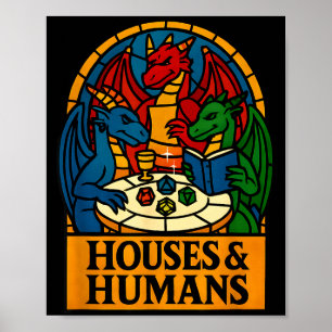 Houses And Humans Funny Rpg Nerdy Gamers Men Women Poster