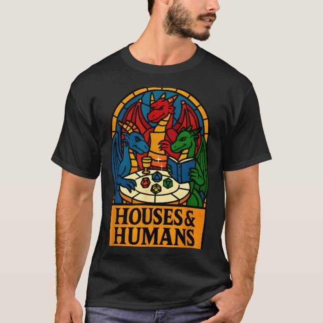 Houses And Humans Funny Rpg Nerdy Gamers Men Women T-Shirt (Front)