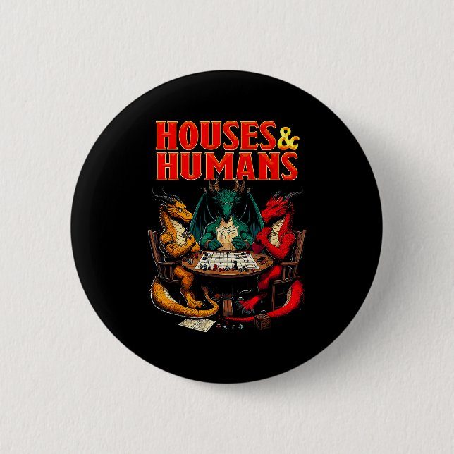 Houses And Humans Funny Tabletop Rpg Dice Game Par 6 Cm Round Badge (Front)