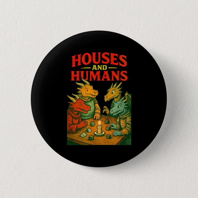 Houses And Humans Gaming Funny Rpg Gamer Men Boys  6 Cm Round Badge (Front)