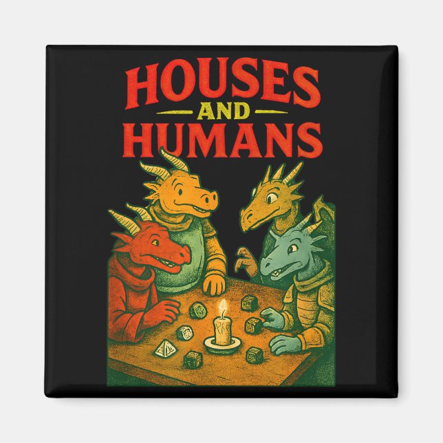 Houses And Humans Gaming Funny Rpg Gamer Men Boys  Magnet (Front)