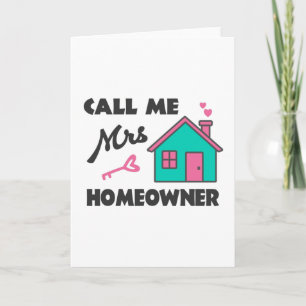 Housewarming party Call me Mrs Homeowner Card