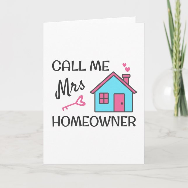 Housewarming party Call me Mrs Homeowner Card (Front)