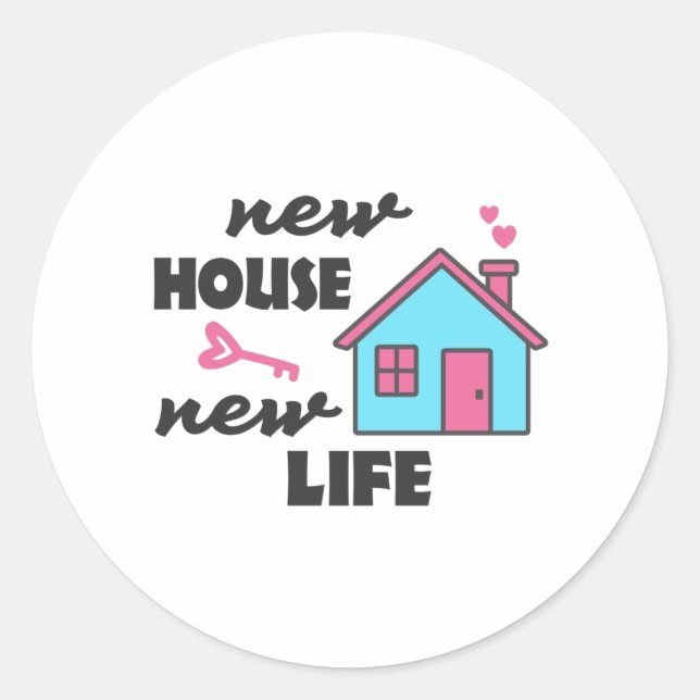 Housewarming party New House New Life Classic Round Sticker (Front)