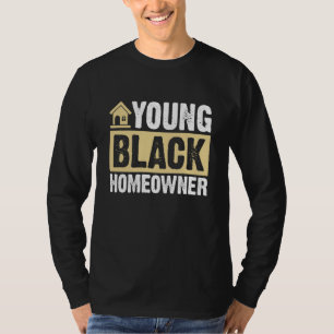 Housewarming Party Proud New House Young Black Hom T-Shirt