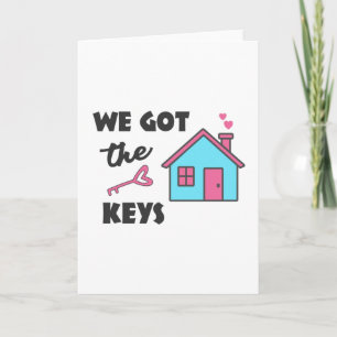 Housewarming party We got the Keys Card