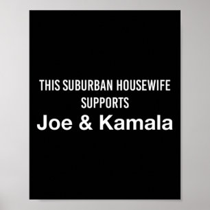 Housewife Joe Biden Kamala Harris  Poster