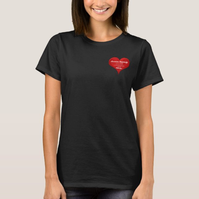 Housewife Pride Typography Heart Love Quote T-Shirt (Front)