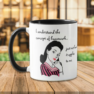 Housework Concept Funny Mug