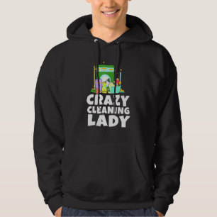 Housework Crazy Cleaning Lady Housewife Dust Clean Hoodie
