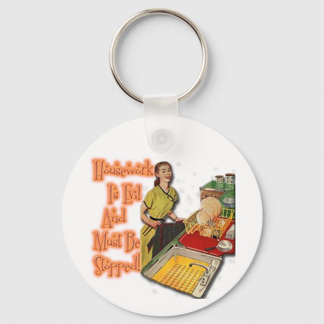 Housework is Evil Keychain (Front)