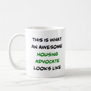 housing advocate, awesome coffee mug