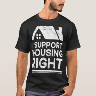 Housing Is A Human Right Poverty Cancel Rent Stop T-Shirt