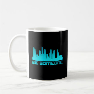 Houston Be Someone Bridge Houston Skyline H-Town B Coffee Mug