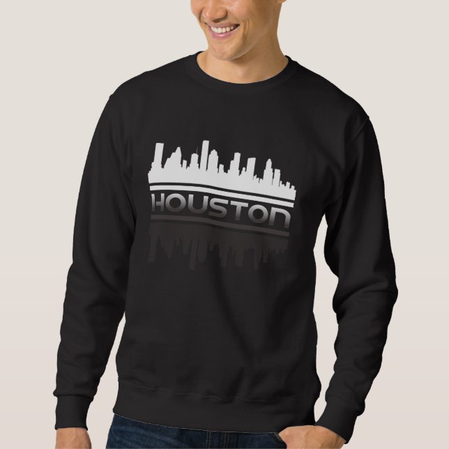 Houston Skyline Reflection Texas HTown Space City  Sweatshirt (Front)