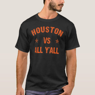 Houston Vs All Y'All Vintage Western Design T-Shirt