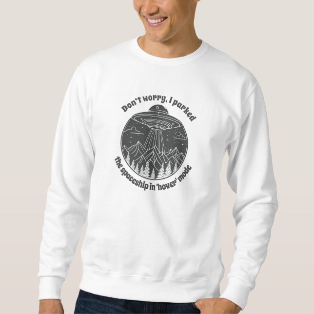 Hover Mode Sweatshirt  (Front)