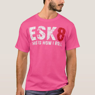 Hoverboard Electro E-Skate E-Board Esk8 Sk8 Gift S T-Shirt
