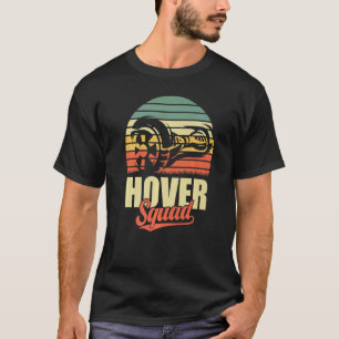 Hoverboard Squad Vintage Hoverboard Retro Hover S T-Shirt