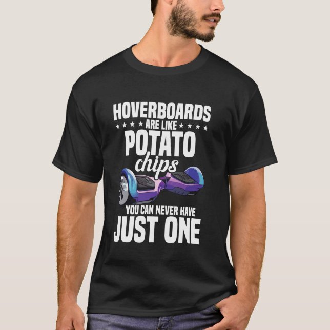 Hoverboarder Kart Potato Chips Hoverboard Scooter  T-Shirt (Front)