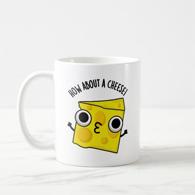 How About A Cheese Funny Kiss Puns  Coffee Mug (Left)
