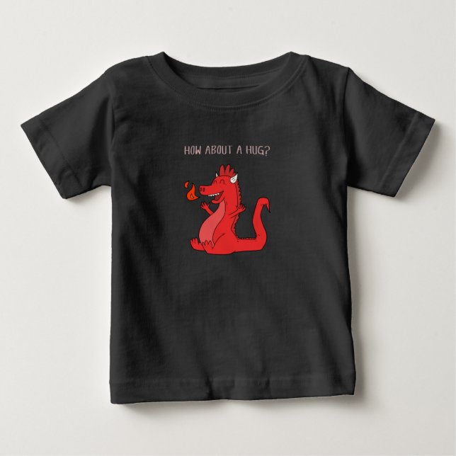 How About A Hug Baby T-Shirt (Front)
