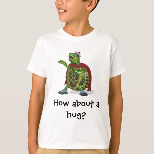 How about a hug? T-Shirt