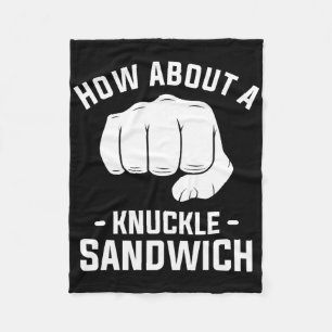 How About A Knuckle Sandwich Boxing Boxer 1 Fleece Blanket