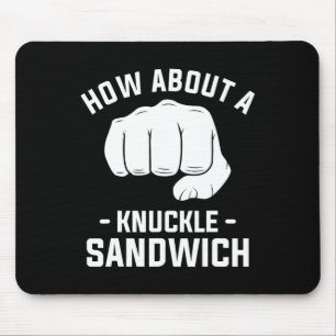 How About A Knuckle Sandwich Boxing Boxer 1 Mouse Mat