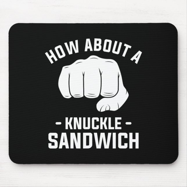 How About A Knuckle Sandwich Boxing Boxer 1  Mouse Mat (Front)