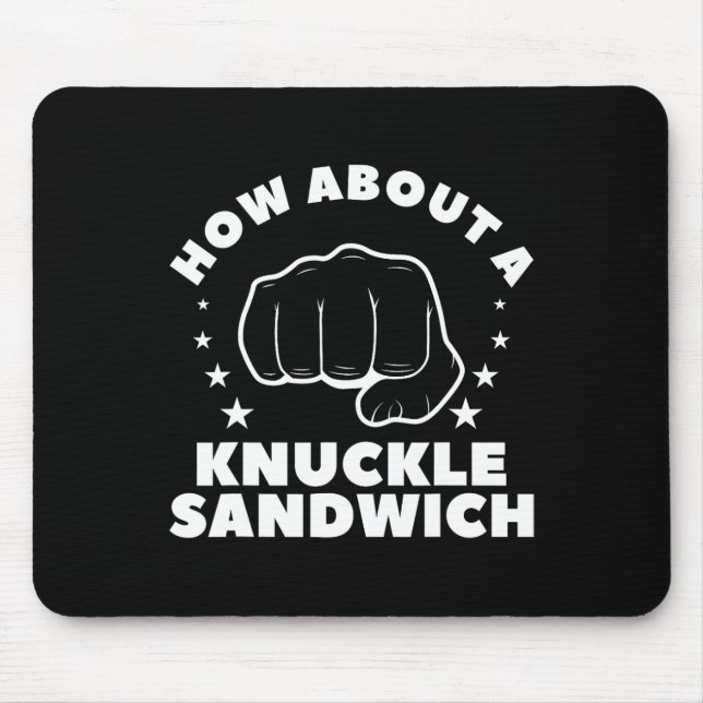 How About A Knuckle Sandwich Boxing Boxer 2  Mouse Mat (Front)