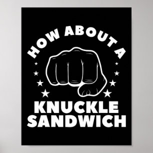 How About A Knuckle Sandwich Boxing Boxer 2  Poster