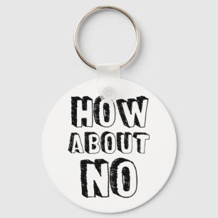 How About No Key Ring