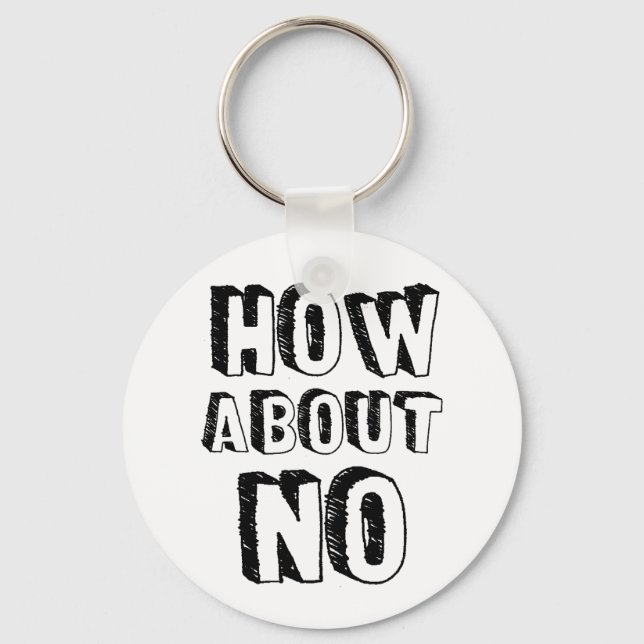 How About No Key Ring (Front)