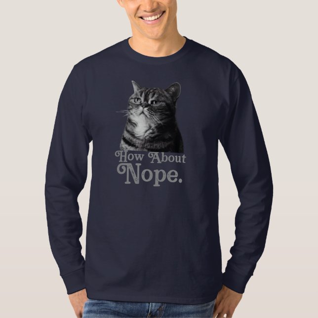 how about no sarcastic T-Shirt (Front)
